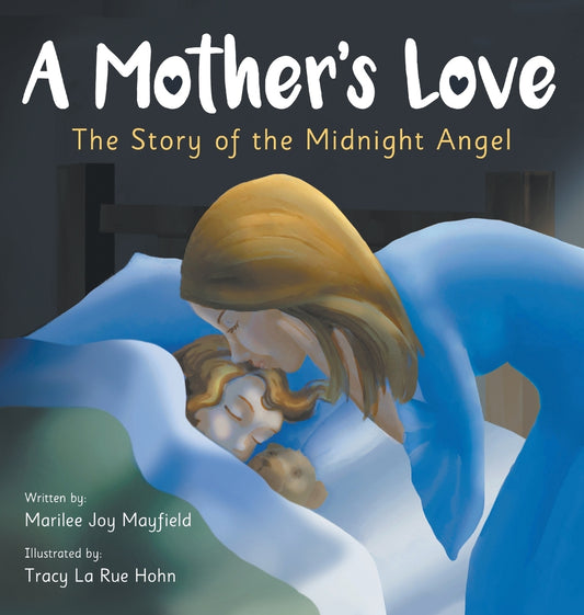 A Mother's Love: The Story of the Midnight Angel
